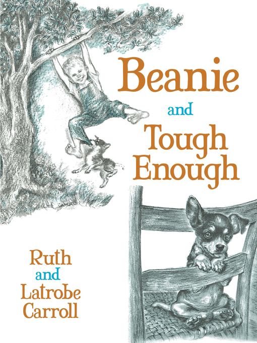 Title details for Beanie and Tough Enough by Ruth Carroll - Available